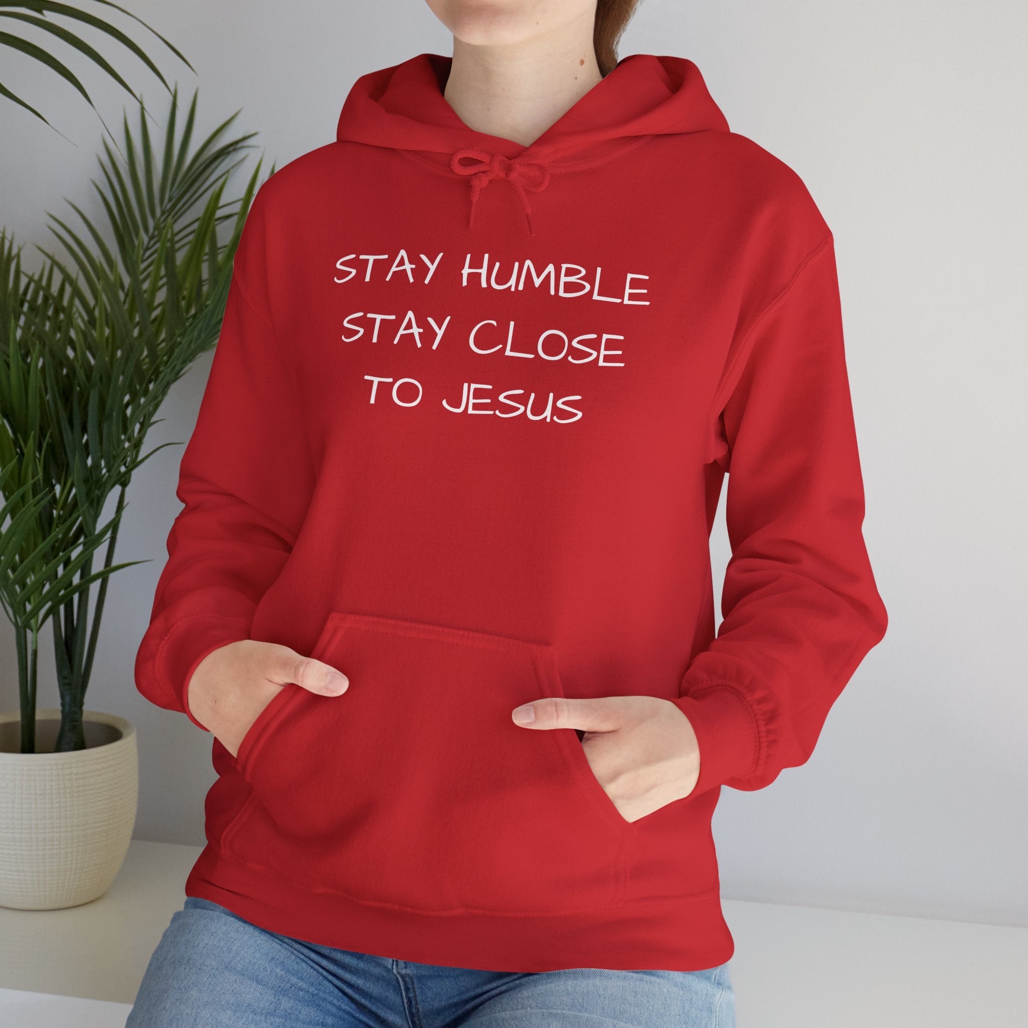 Stay Humble Stay Close to Jesus Hoodie | Christian Faith Sweatshirt | Mother’s Day Gift, Christian Faith Message, unisex sweatshirt