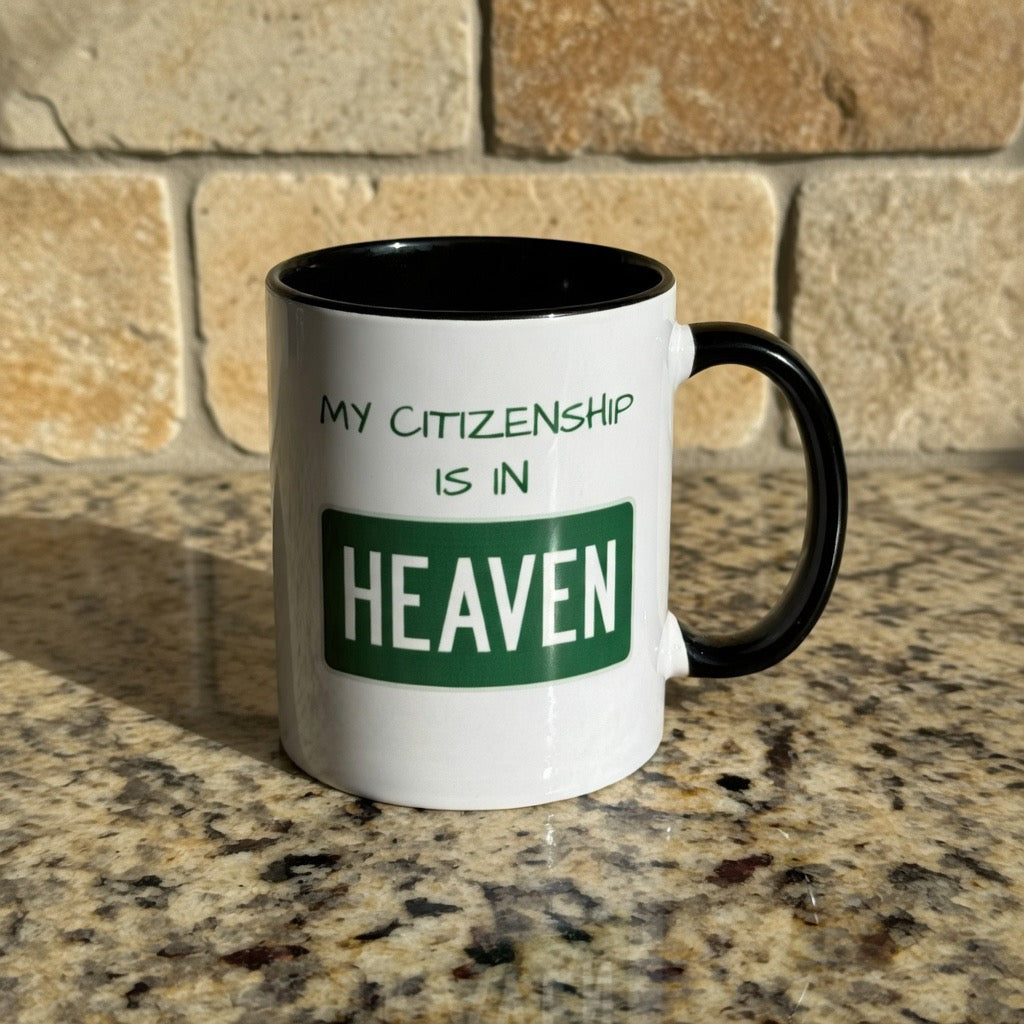 My Citizenship Is in Heaven Mug | Philippians 3:20 Christian Coffee Cup