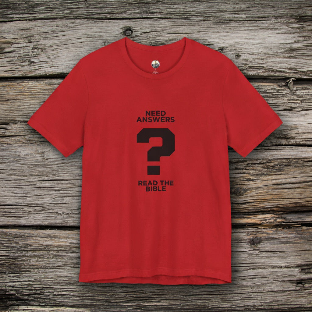 Need Answers ? Read the Bible T-Shirt | Christian Faith Graphic Shirt | Pastor shirt, Yeshua Jesus shirt