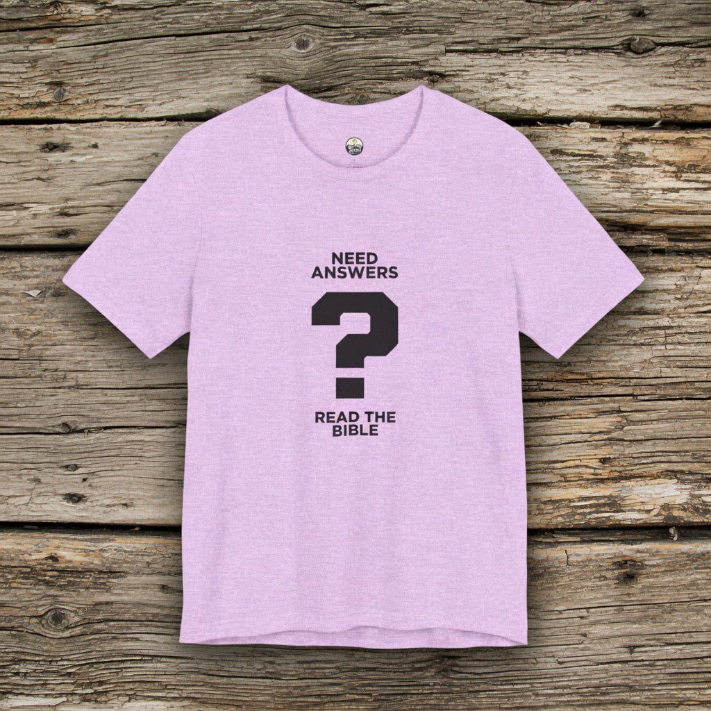 Need Answers ? Read the Bible T-Shirt | Christian Faith Graphic Shirt | Pastor shirt, Yeshua Jesus shirt