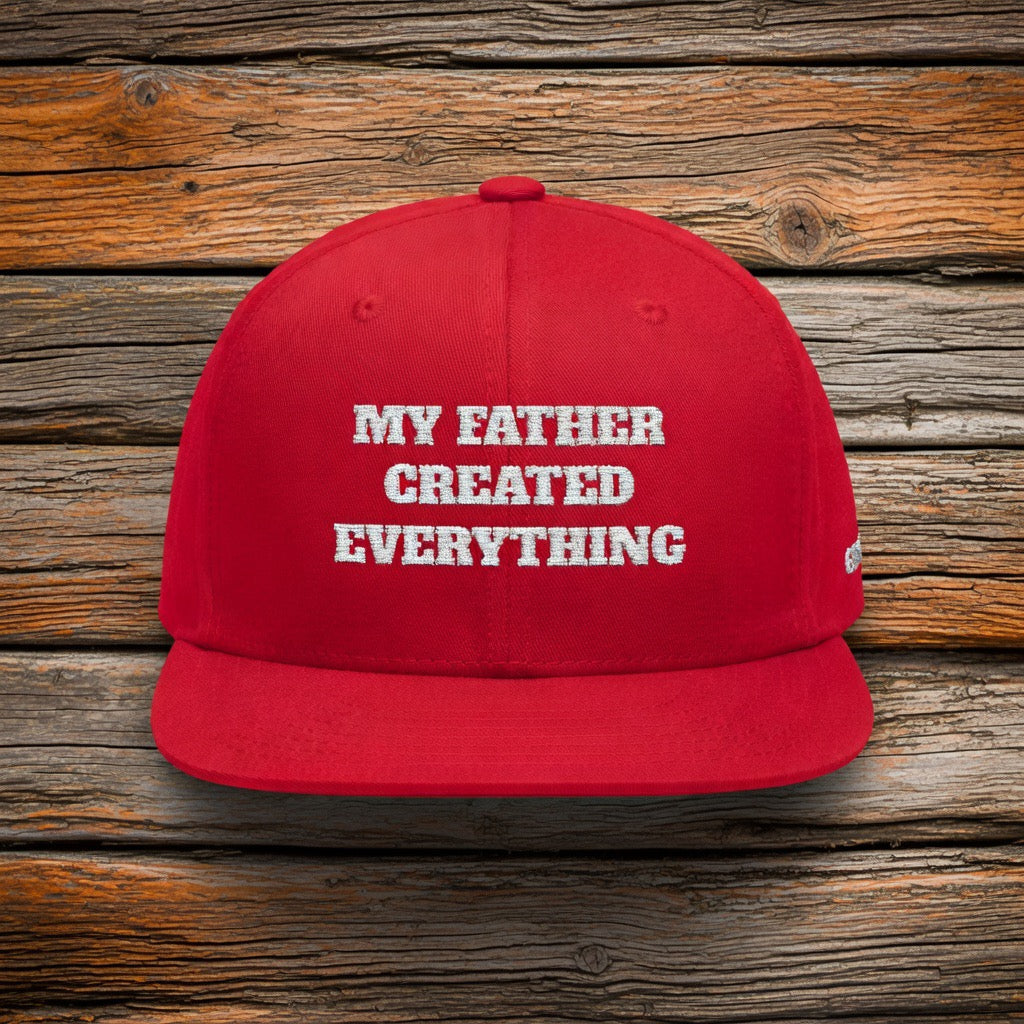 My Father Created Everything Flat Bill Cap | Genesis 1:1 Embroidered Hat