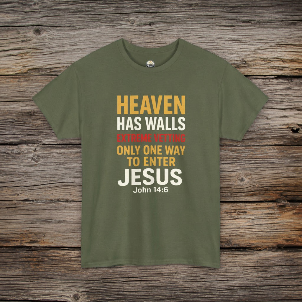Heaven Has Walls Jesus T-Shirt John 14:6| Christian Faith| Jesus Is The Only Way Tee, Fathers Day gift, Pastor gift, Salvation