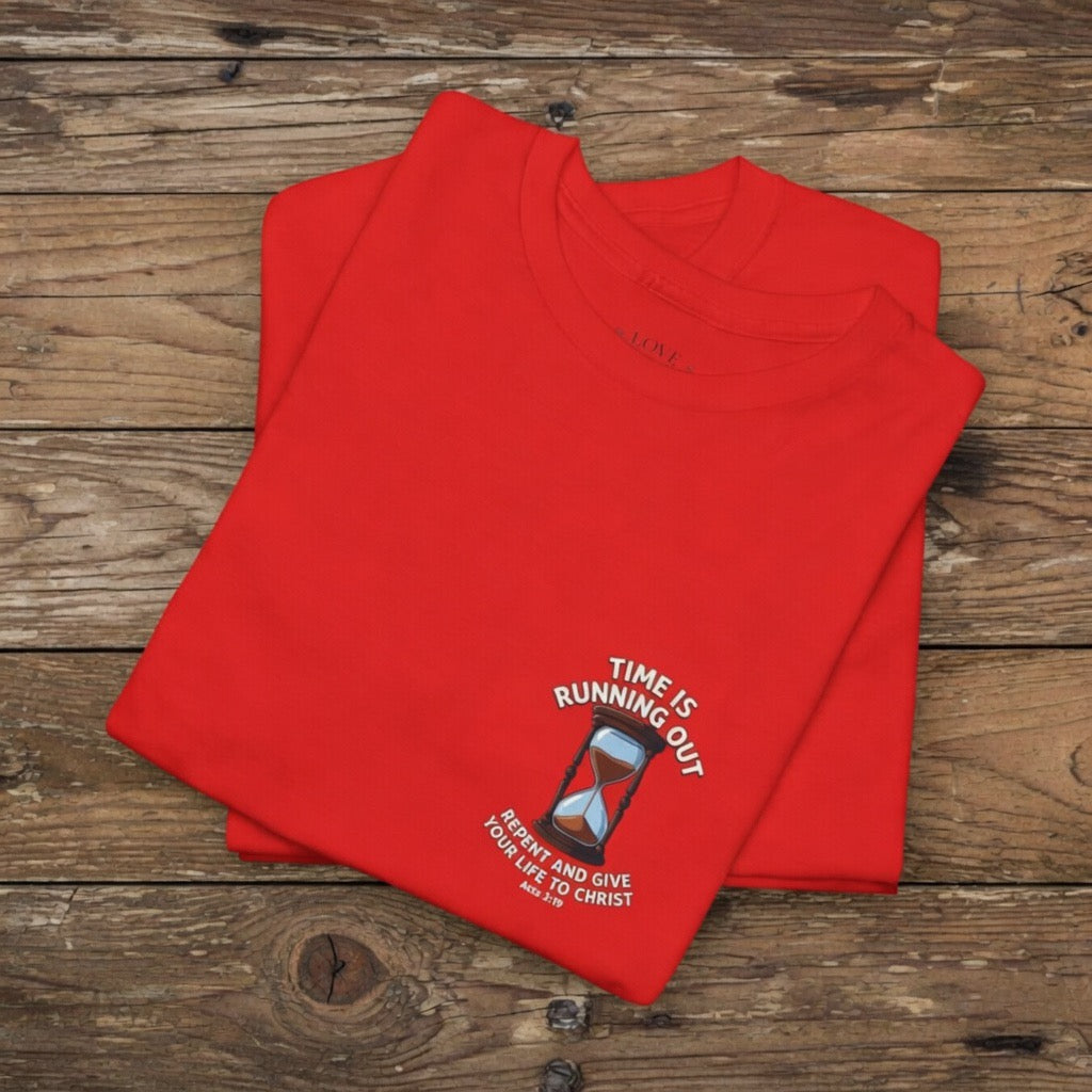 Repent and Be Saved| Time Is Running Out hourglass tee | Acts 3:19 Christian repentance shirt, JESUS SAVES, Yeshua Heaven
