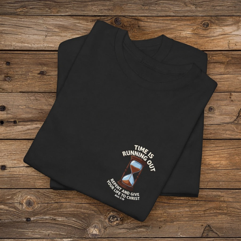 Repent and Be Saved| Time Is Running Out hourglass tee | Acts 3:19 Christian repentance shirt, JESUS SAVES, Yeshua Heaven