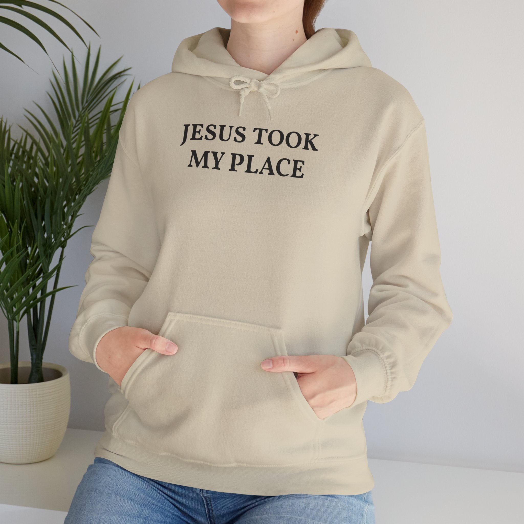 Jesus Took My Place Hoodie | Christian Faith Sweatshirt | Mother’s Day Gift, Christian Faith Message, unisex sweatshirt